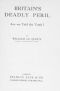 [Gutenberg 61040] • Britain's Deadly Peril: Are We Told the Truth?